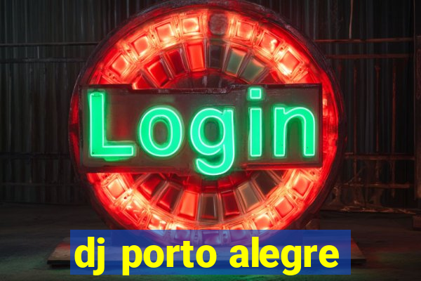 dj porto alegre